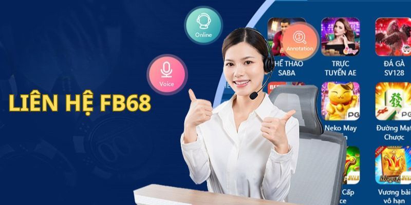 Liên hệ ngay với FB68 để được giải đáp thắc mắc